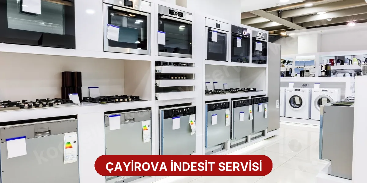 Çayirova İndesit Servisi