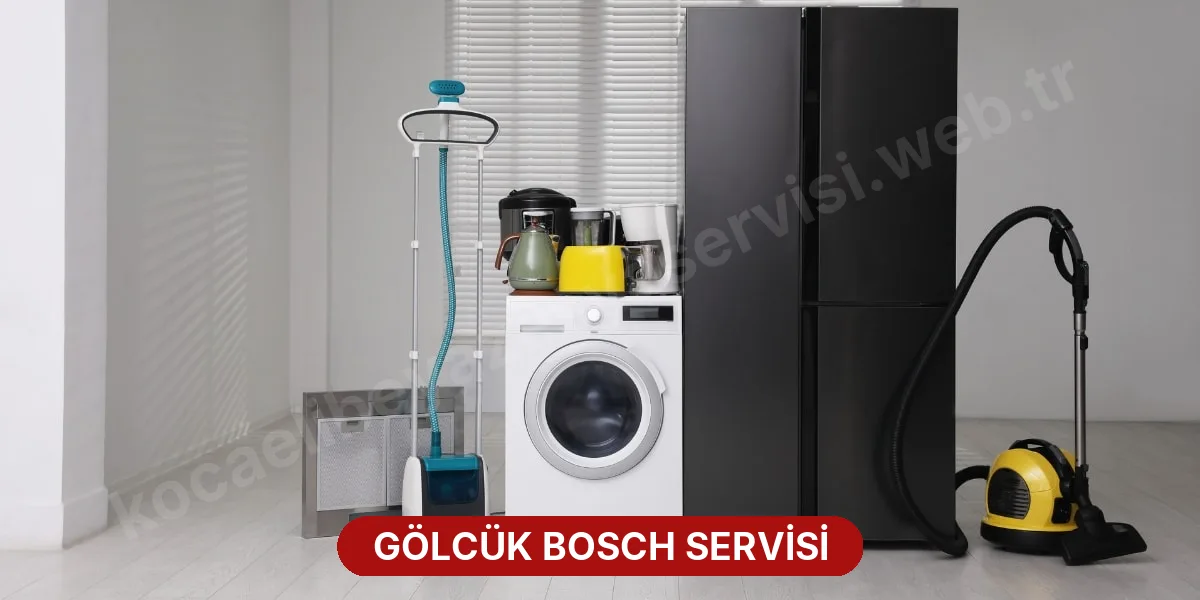 Gölcük Bosch Servisi