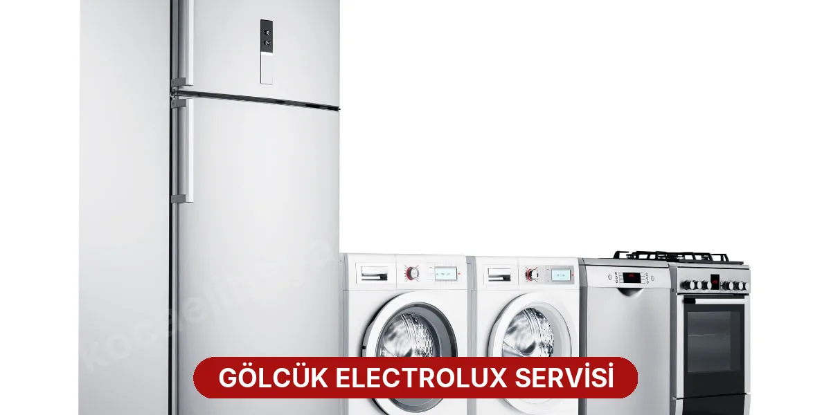 Gölcük Electrolux Servisi