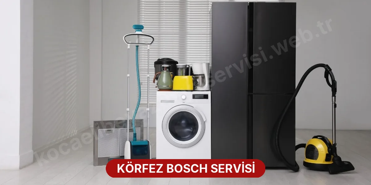 Körfez Bosch Servisi